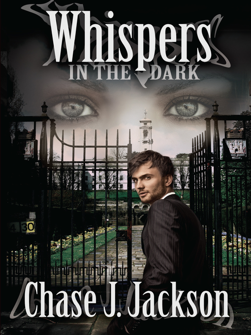 Title details for Whispers in the Dark by Chase J. Jackson - Available